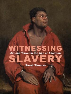 Cover for Witnessing Slavery