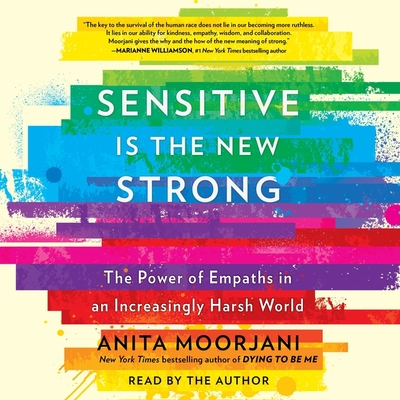 Sensitive Is the New Strong: The Power of Empaths in an Increasingly Harsh World Cover Image