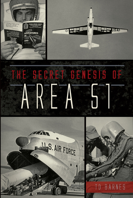 The Secret Genesis of Area 51 (Military) By Td Barnes Cover Image