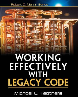 Cover for Working Effectively with Legacy Code (Robert C. Martin)