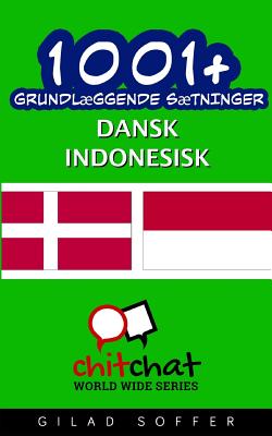 1001+ grundlæggende sætninger dansk - Indonesisk Cover Image
