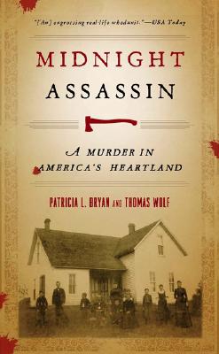Midnight Assassin: A Murder in America's Heartland (Bur Oak Book)