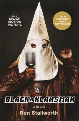 Black Klansman: Race, Hate, and the Undercover Investigation of a Lifetime