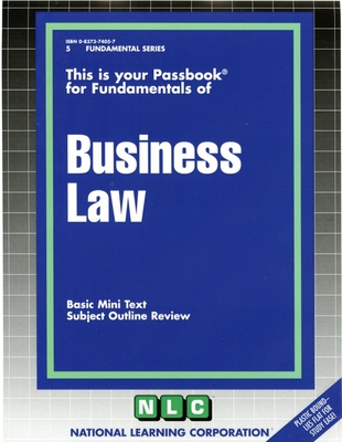 BUSINESS LAW: Passbooks Study Guide (Fundamental Series) By National Learning Corporation Cover Image