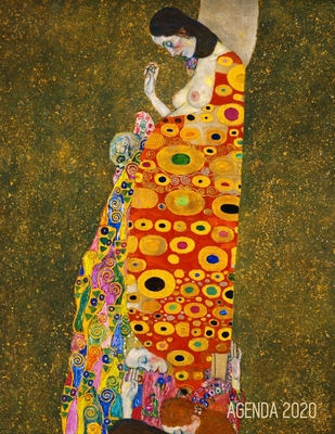 Gustav Klimt Agenda 2020: Speranza II - Agenda di 12 Mesi con Calendario 2020 - Pianificatore Giornaliera - Art Nouveau By Palode Bode Cover Image
