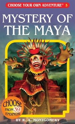 Mystery of the Maya (Choose Your Own Adventure #5) By R. a. Montgomery, Jintanan Donploypetch (Illustrator), Vorrarit Pornkerd (Illustrator) Cover Image