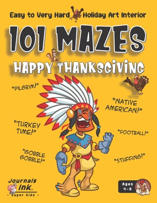 Thanksgiving Maze Book for Kids Ages 4-8: 101 Puzzle Pages. Easy