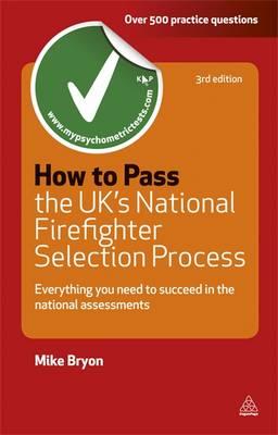 How to Pass the UK's National Firefighter Selection Process: Everything You Need to Know to Succeed in the National Assessments (Revised) (Testing) Cover Image