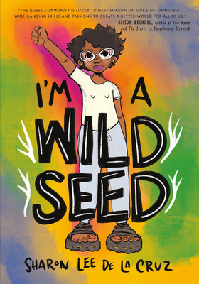 I'm a Wild Seed By Sharon Lee de la Cruz Cover Image