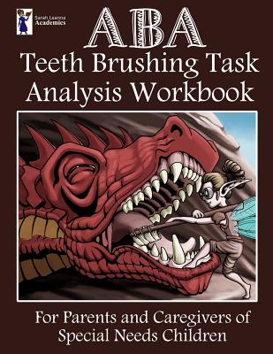 ABA Teeth Brushing Task Analysis Workbook By Sarah Leanna Academics Cover Image