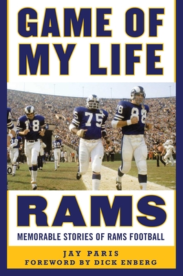 Game of My Life Rams: Memorable Stories of Rams Football Cover Image