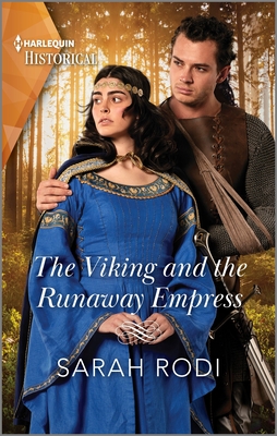 The Viking and the Runaway Empress By Sarah Rodi Cover Image