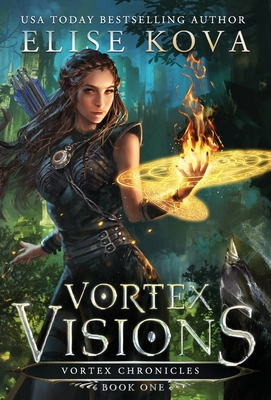 Vortex Visions (Vortex Chronicles #1)