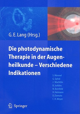 Photodynamische Therapie In der Augenheilkunde-Verschiedene Indikationen Cover Image