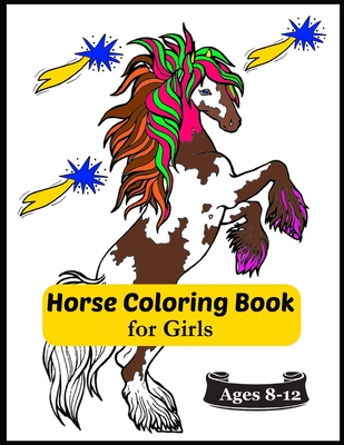 Horse Coloring Book for Girls Ages 8-12: Relaxing Coloring Pages