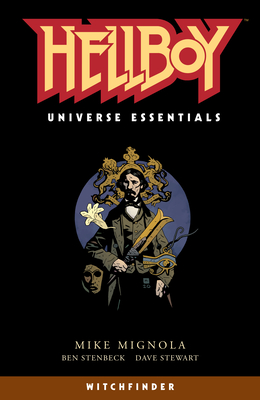 Hellboy Universe Essentials: Witchfinder By Mike Mignola, Ben Stenbeck (Illustrator), Dave Stewart (Illustrator), Clem Robins (Illustrator), Mike Mignola (Illustrator) Cover Image