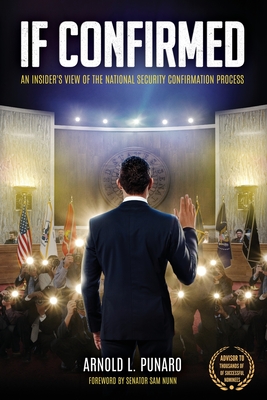 If Confirmed: An Insider's View of the National Security Confirmation Process Cover Image