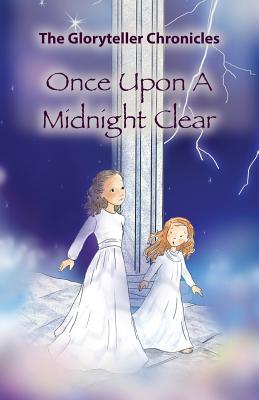 Once Upon a Midnight Clear (KJV) By The Gloryteller, Valerie Bouthyette (Illustrator) Cover Image