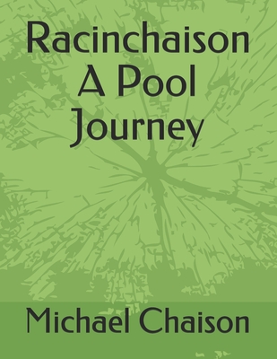 Racinchaison A Pool Journey Cover Image
