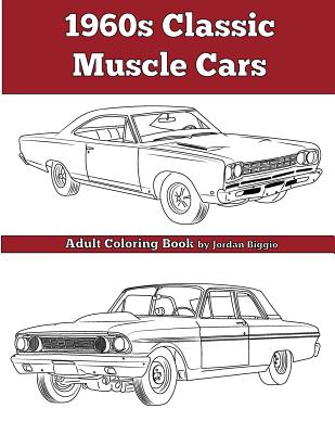 1960's Classic Muscle Cars: An Adult Coloring Book Cover Image