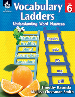 Vocabulary Ladders: Understanding Word Nuances Level 6 Cover Image