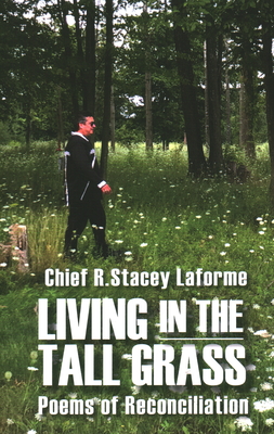 Living in the Tall Grass: Poems of Reconciliation (Every River Poems #2) Cover Image