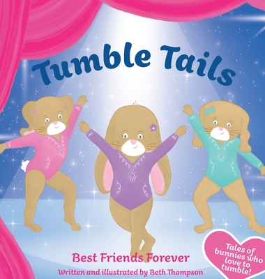 Tumble Tails: Best Friends Forever By Beth Thompson Cover Image