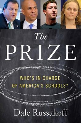 The Prize: Who's in Charge of America's Schools? Cover Image