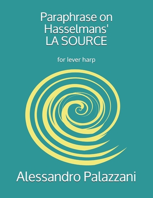 Paraphrase on Hasselmans' LA SOURCE: for lever harp Cover Image