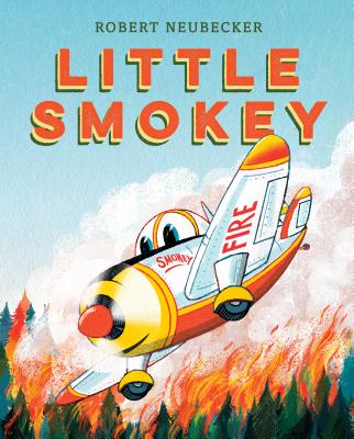 Little Smokey By Robert Neubecker Cover Image