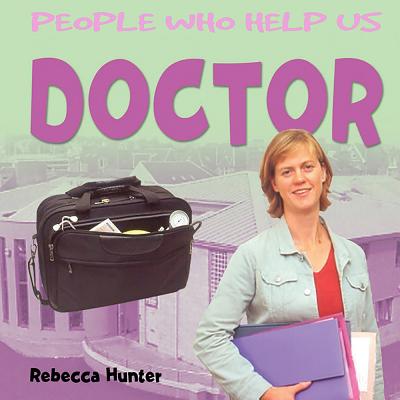 Doctor (People Who Help Us)