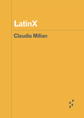 LatinX (Forerunners: Ideas First)