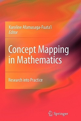 Concept Mapping in Mathematics: Research Into Practice By Karoline Afamasaga-Fuata'i (Editor) Cover Image