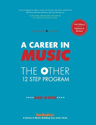 A Career in Music: The Other 12 Step Program By Bob D'Eith Cover Image
