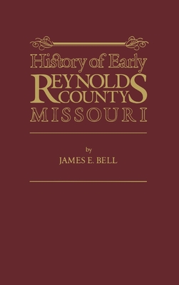 Reynolds Co, Mo By James E. Bell Cover Image