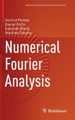 Numerical Fourier Analysis (Applied and Numerical Harmonic Analysis) Cover Image