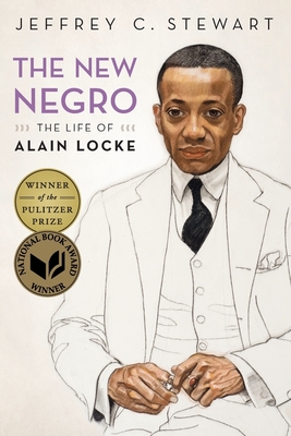 The New Negro: The Life of Alain Locke By Stewart Cover Image