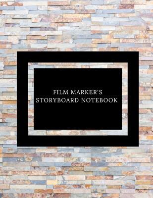 Film Maker's Storyboard Notebook: Film Notebook Clapperboard and Frame Sketchbook Template Panel Pages for Storytelling Story Drawing & 4 Frames Per P Cover Image