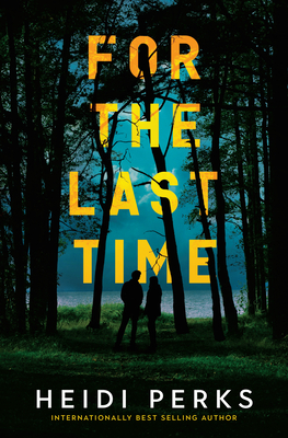 For the Last Time: A Novel