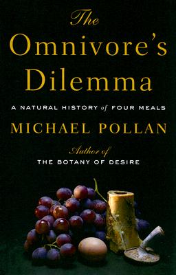The Omnivores Dilemma By Michael Pollan Cover Image