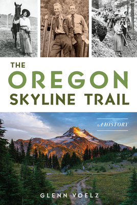 The Oregon Skyline Trail: A History Cover Image
