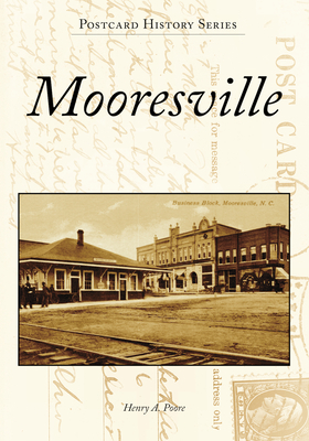 Mooresville (Postcard History) (Paperback) | Tattered Cover Book Store