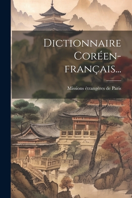 Dictionnaire Coréen-français... Cover Image