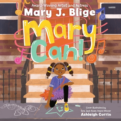 Mary Can! By Mary J. Blige, Mary J. Blige (Read by) Cover Image