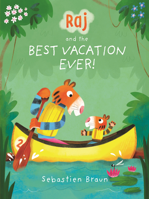 Raj and the Best Vacation Ever! By Sebastien Braun, Sebastien Braun (Illustrator) Cover Image