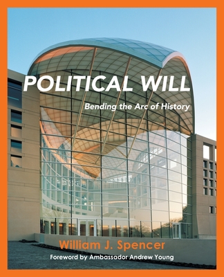 Political Will: Bending the Arc of History Cover Image