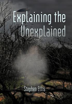 Explaining the Unexplained Cover Image