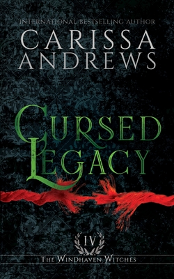 Cursed Legacy: A Supernatural Ghost Series (The Windhaven Witches #4)