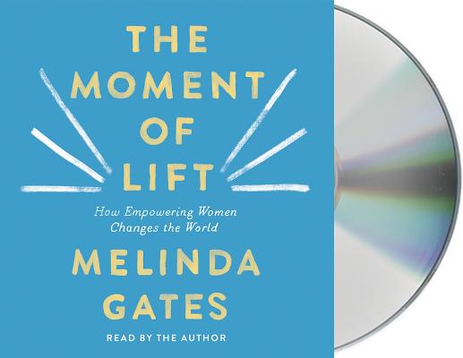 The Moment of Lift: How Empowering Women Changes the World Cover Image