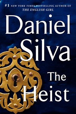 The Heist: A Novel (Gabriel Allon #14)